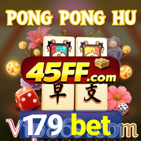 179 bet